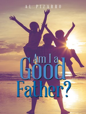 cover image of Am I a Good Father?